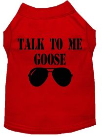 Talk to me Goose Screen Print Dog Shirt (Option: Red XXL)