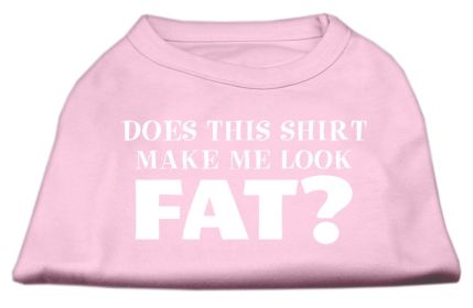 Does This Shirt (Option: Make Me Look Fat? Screen Printed Shirt Light Pink XS)