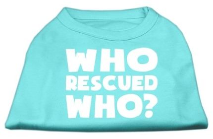 Who Rescued Who Screen Print Shirt (Option: Aqua Med)