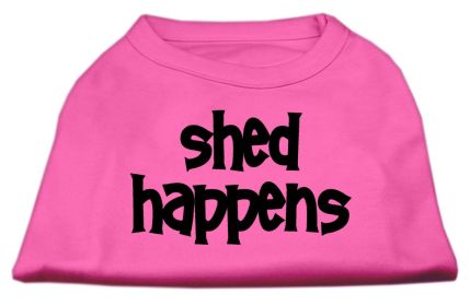 Shed Happens Screen Print Shirt (Option: Bright Pink Sm)