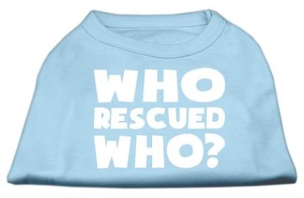 Who Rescued Who Screen Print Shirt (Option: Baby Blue XL)