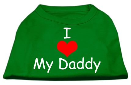 I Love My Daddy Screen Print Shirts (Option: Emerald Green Med)