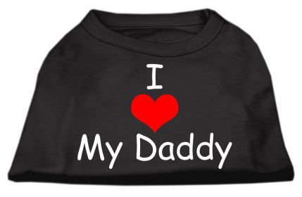 I Love My Daddy Screen Print Shirts (Option: Black Med)