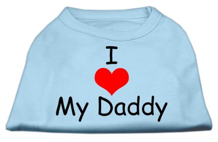 I Love My Daddy Screen Print Shirts (Option: Baby Blue Med)