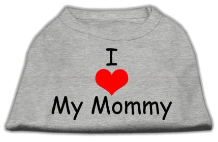 I Love My Mommy Screen Print Shirts (Option: Grey Lg)