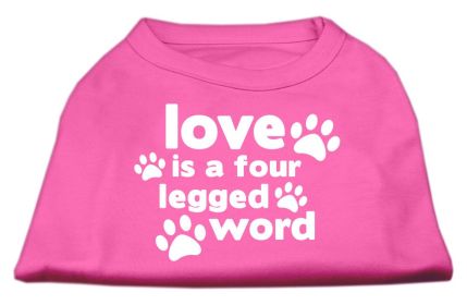 Love is a Four Leg Word Screen Print Shirt (Option: Bright Pink Lg)