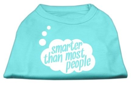 Smarter then Most People Screen Printed Dog Shirt (Option: Aqua Med)